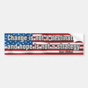 Change Is Not A Destination Bumper Sticker