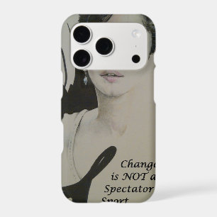 Change is Not a Spectator Sport Art Print