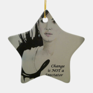 Change is Not a Spectator Sport Art Print Ceramic Tree Decoration