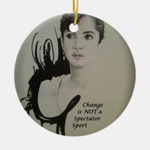 Change is Not a Spectator Sport Ceramic Tree Decoration