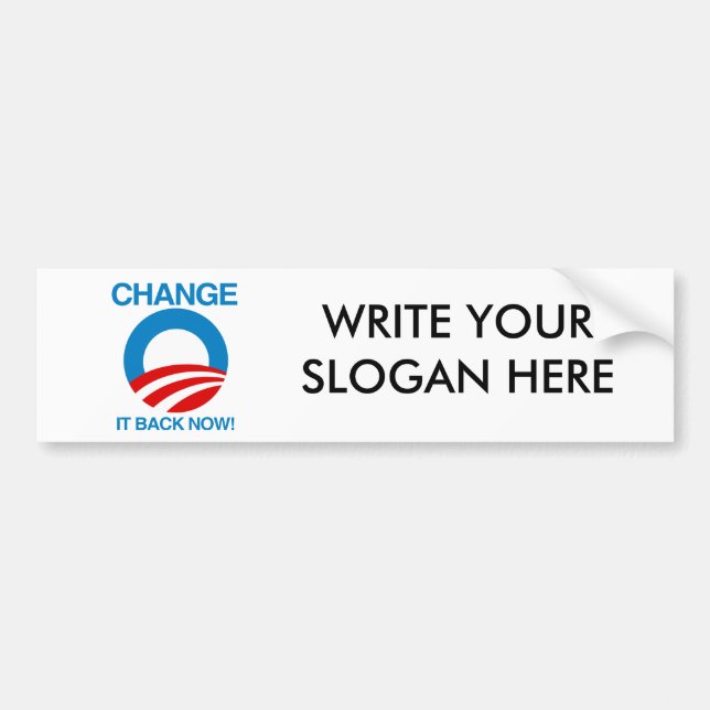 CHANGE IT BACK NOW BUMPER STICKER (Front)