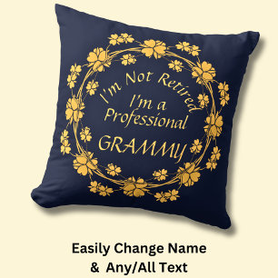 Change Name - I'm Not Retired Professional Grammy Cushion
