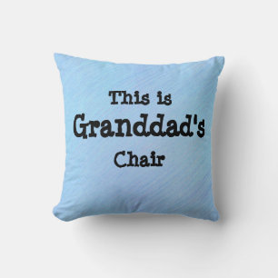 Change Name This is Granddad's Chair - Grandfather Cushion