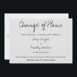 "Change of Plans" Postponed Wedding Grey Card<br><div class="desc">Here's a simple card for notifying your guests if it's become necessary to change your wedding date. Use the template fields to add your personal details and make this unique, modern design your own. All colours and fonts can be changed as you see fit. Please reach out with any special...</div>