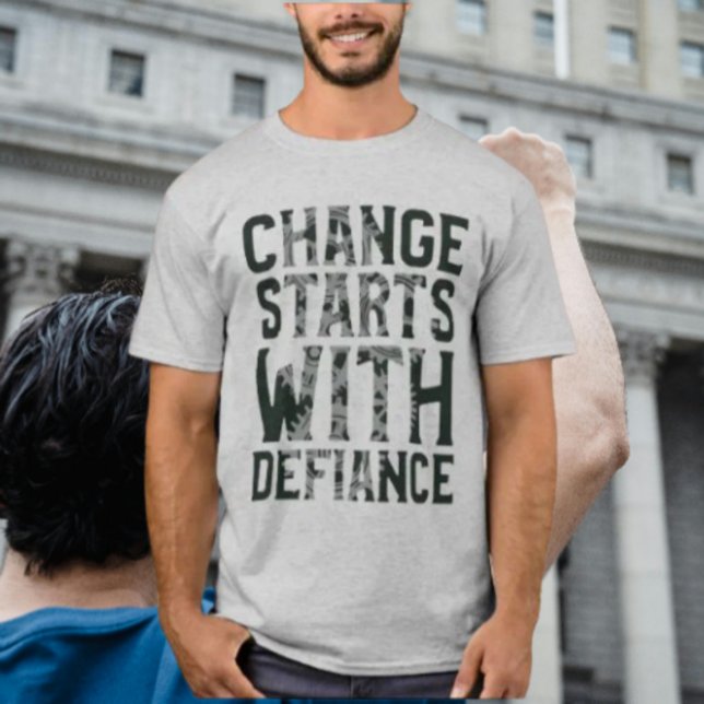 Change Starts With Defiance Shirt (Creator Uploaded)
