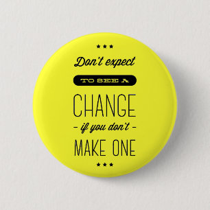 Change, Success, Goals Motivational Yellow Pin