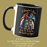 Change Text - A Dragon's Roar Heard Rustle of Page Mug<br><div class="desc">A Dragon's Roar Can Be Heard in the Rustle of Pages  - You Can Change Any / ALL of the text - - See my store for lots more great Dragon Gifts</div>