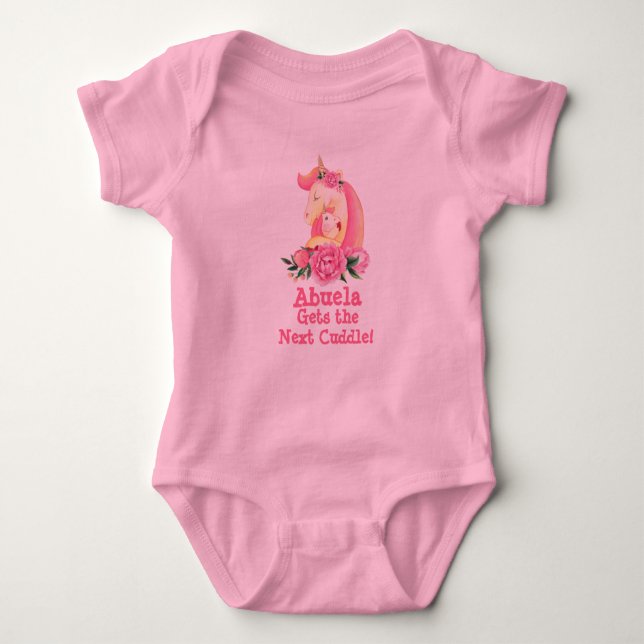 Change Text Abuela Gets Next Cuddle Unicorn Hug  Baby Bodysuit (Front)
