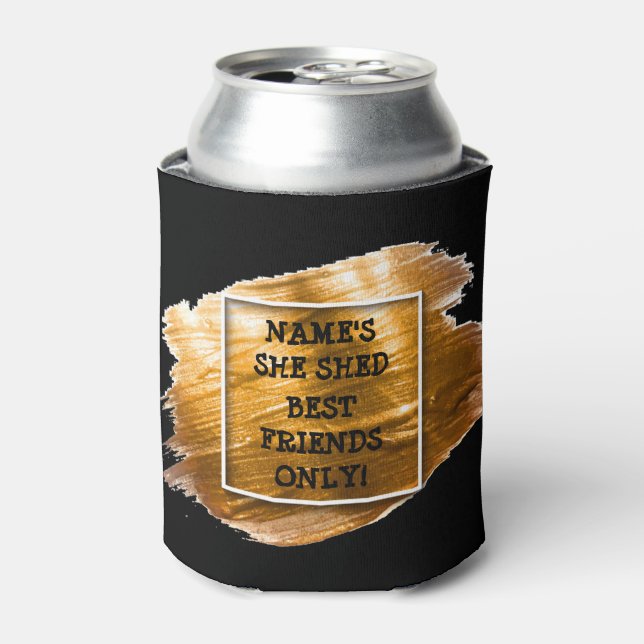Change Text Add Name She Shed Gold Brush Stroke    Can Cooler (Can Front)
