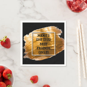 Change Text Add Name She Shed Gold Brush Stroke    Napkin