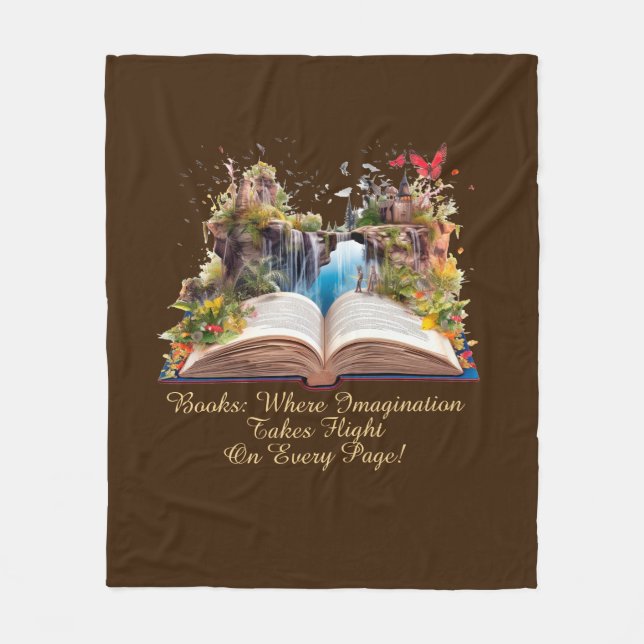 Change Text, Books Where Imagination Takes Flight  Fleece Blanket (Front)