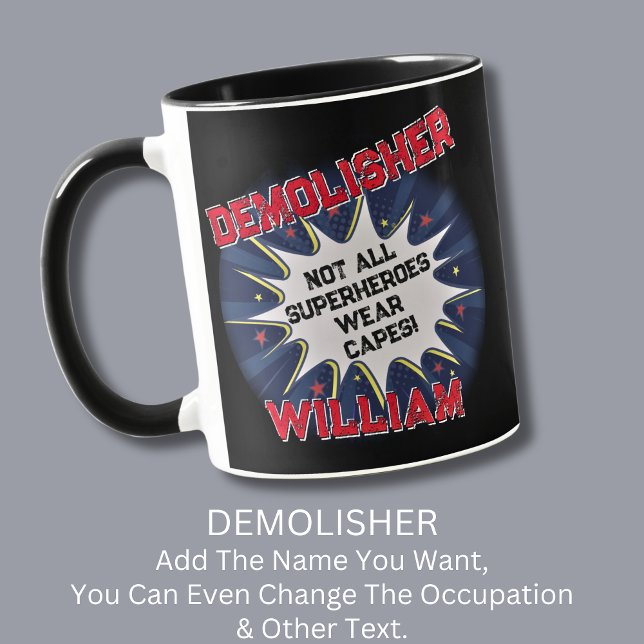 Change Text, DEMOLISHER Not All Superheroes Mug (Creator Uploaded)