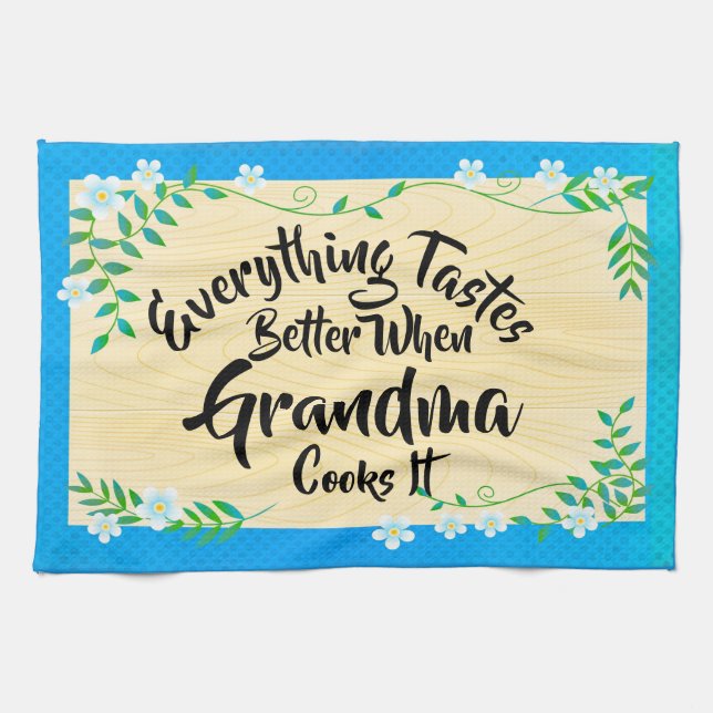Change Text Everything Tastes Better When Grandma Tea Towel (Horizontal)