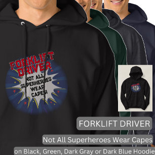 Change Text, FORKLIFT DRIVER Not All Superheroes Hoodie