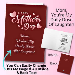 Change Text, Mum You're My Daily Dose Of Laughter Card