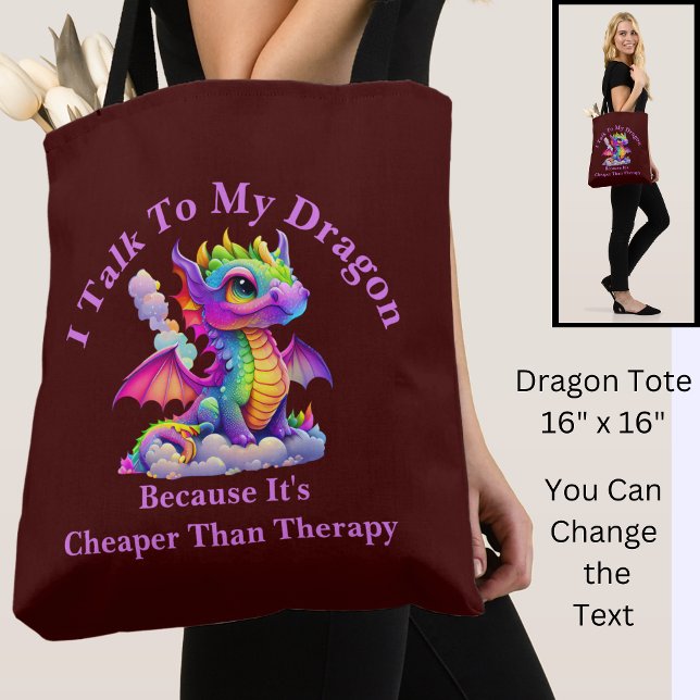 Change Text, Talk To Dragon Cheaper Than Therapy Tote Bag (Creator Uploaded)