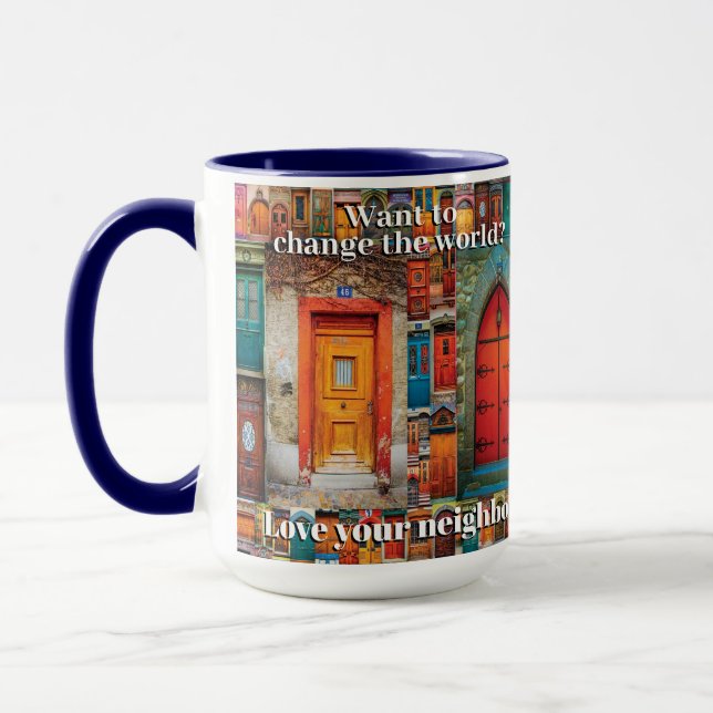 Change the World Love Neighbour Inspirational Door Mug (Left)