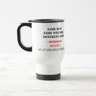 Change Wedding Date Mug