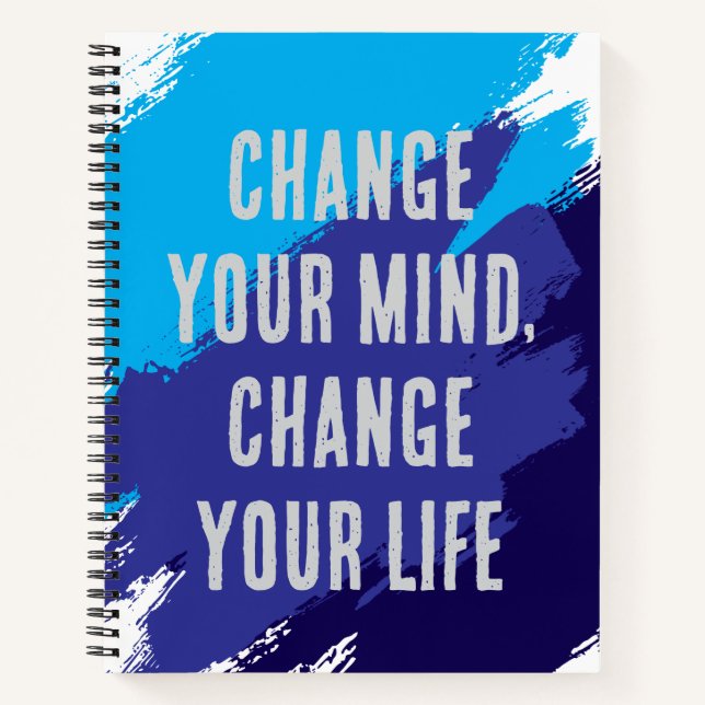 Change Your Mind, Change Your Life (BLUE) Notebook (Front)