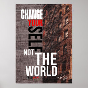 change your self not the world graduation posters
