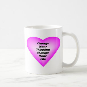 Change Your Thinking Change Your Life Coffee Mug