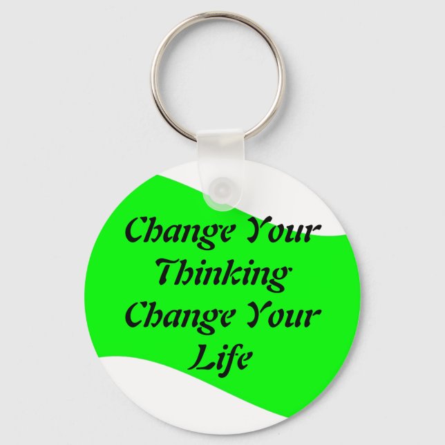 Change Your Thinking Change Your Life Keychain (Front)
