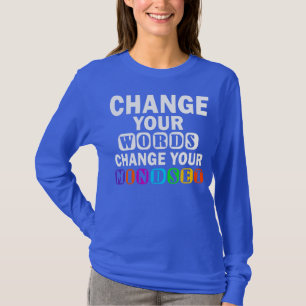 Change Your Words Teacher Growth Mindset  T-Shirt