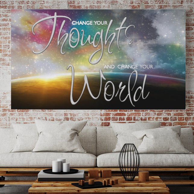 Change Your World Poster (Change Your Thoughts and Change Your World)