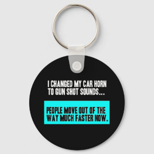 CHANGED CAR HORN SOUND FOR GUN SHOT MOVE OUT WAY K KEY RING