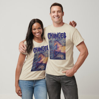 Changes T-Shirt