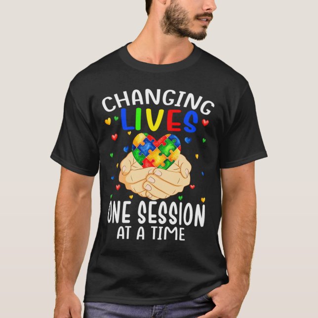 Changin Lives One Session At A Time Autism Awarene T-Shirt (Front)