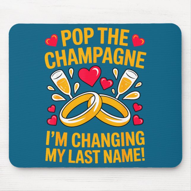 Changing last name fiancée wife husband engaged mouse pad (Front)