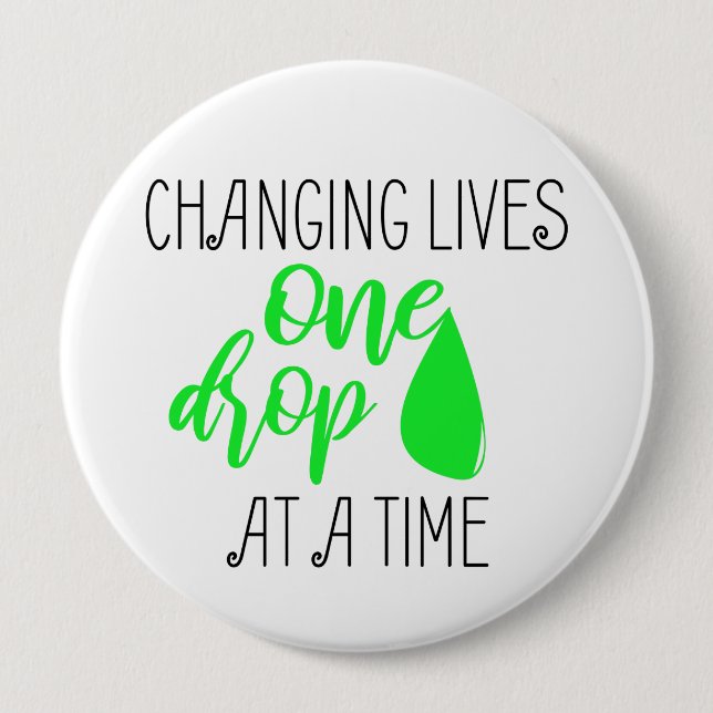 Changing Lives One Drop At A Time - CBD Oil Fan 10 Cm Round Badge (Front)