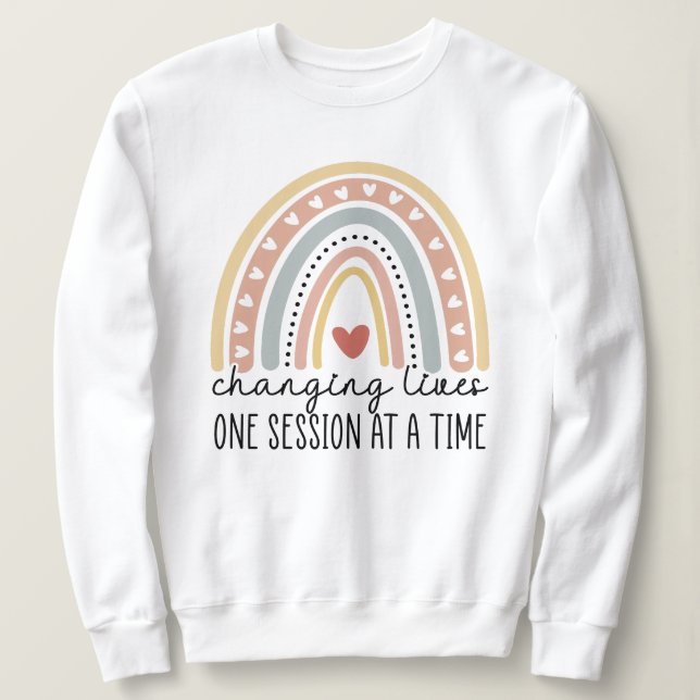 Changing Lives One Session At a Time, Behaviour Sweatshirt (Design Front)