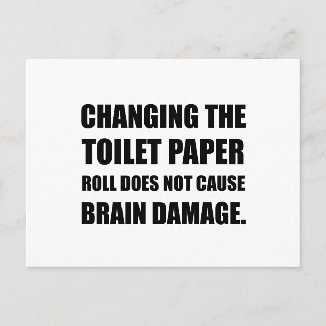 Changing Toilet Paper Roll Brain Damage Postcard (Front)