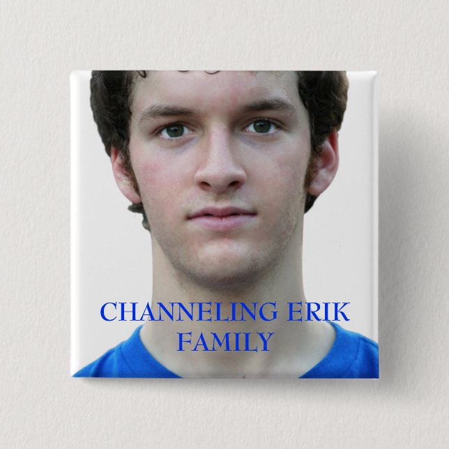 Channeling Erik Family Button (Front)