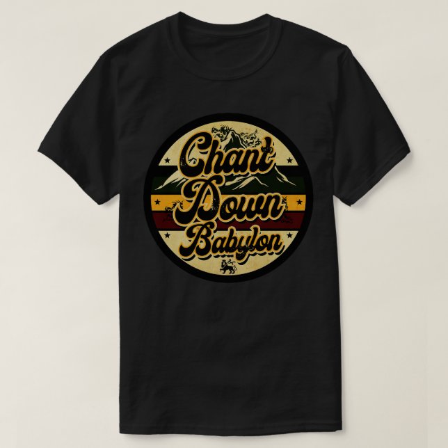 Chant Down Babylon T-Shirt (Design Front)