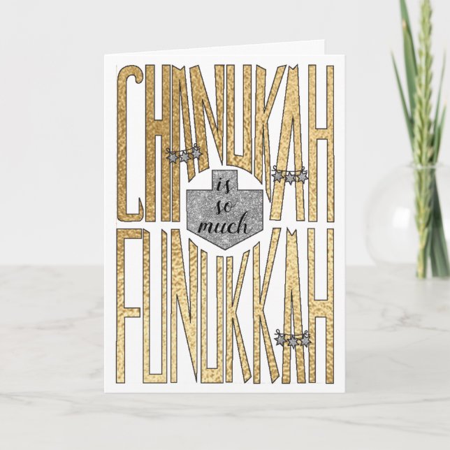 "Chanukah is so much Funukkah" Greeting Card (Front)