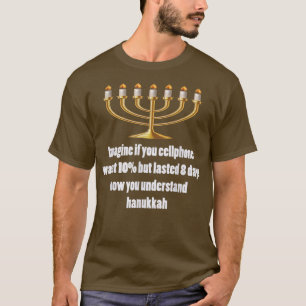 Chanukah  Sarcastic Funny Happy Hanukkah Chanukah  T-Shirt