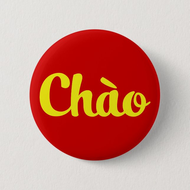 Chào / Hello ~ Vietnam / Vietnamese / Tiếng Việt 6 Cm Round Badge (Front)