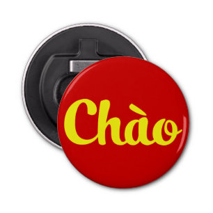 Chào / Hello ~ Vietnam / Vietnamese / Tiếng Việt Bottle Opener
