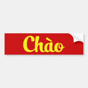 Chào / Hello ~ Vietnam / Vietnamese / Tiếng Việt Bumper Sticker