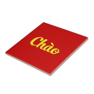 Chào / Hello ~ Vietnam / Vietnamese / Tiếng Việt Tile
