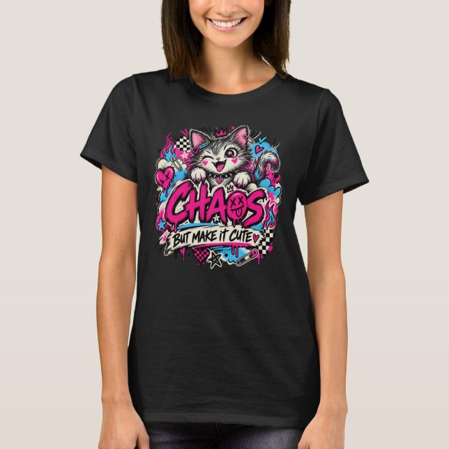 Chaos But Make It Cute T-Shirt (Front)