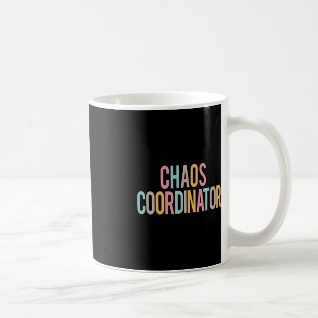 Chaos Coordinator Colourful Appreciation Day Back  Coffee Mug (Right)