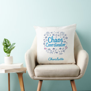 Chaos Coordinator Funny Mother's Day Gift Cushion