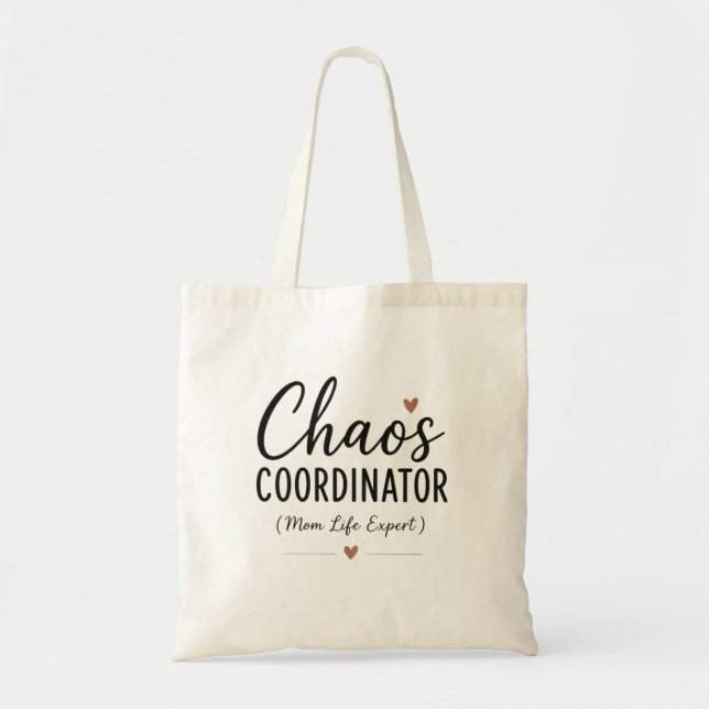 Chaos Coordinator Funny Mum Life Typography Tote Bag (Front)