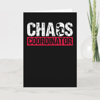 Chaos Coordinator Funny Parenting for Mum Card