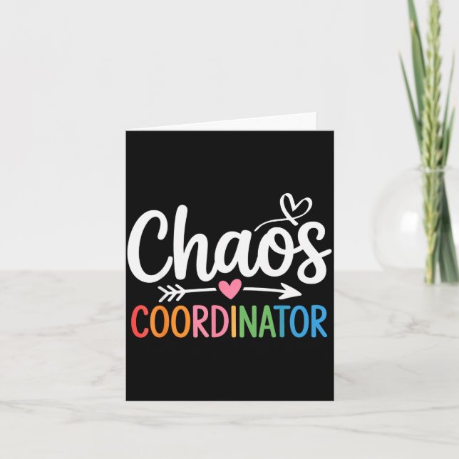 Chaos Coordinator Funny Teacher Student Back To Sc Card (Front)