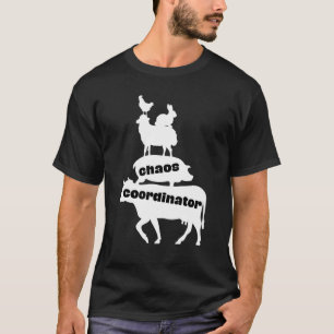 Chaos Coordinator Livestock Show Cow Pig Sheep Cou T-Shirt